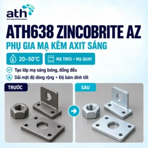 ATH638 ZINCOBRITE AZ – Phụ gia mạ kẽm axit