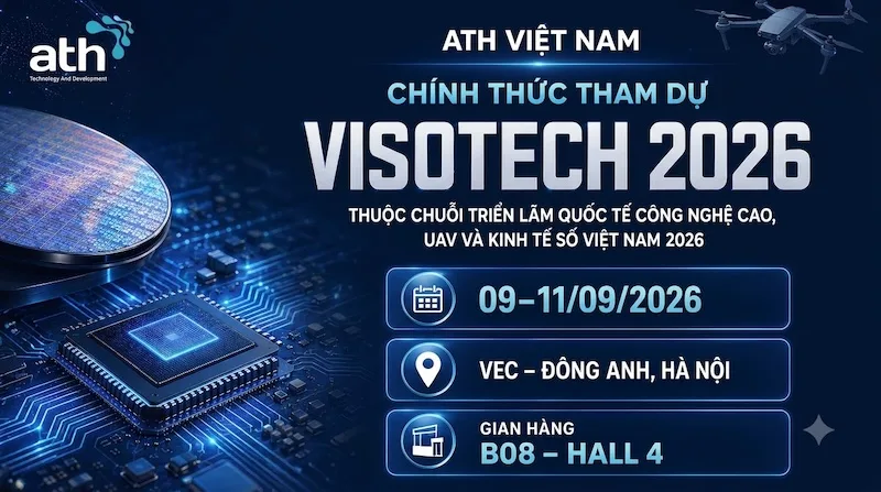 ATH Việt Nam chính thức tham dự VISOTECH 2026
